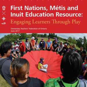 The cover of FNMI Engaging Learners Through Play